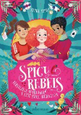 Titelbild: Spicy Rebels : Versalzene Schultage & eine Prise Rebellion.