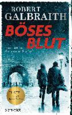 Titelbild: Böses Blut : ein Fall für Cormoran Strike. - (Cormoran-Strike-Reihe ; 5)