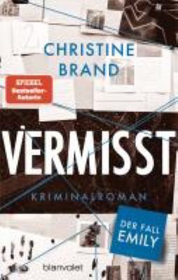 Titelbild: Vermisst – der Fall Emily : Kriminalroman. - (Malou Löwenberg ; 2)