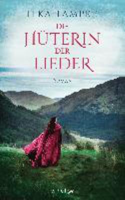 Titelbild: Die Hüterin der Lieder : Roman.