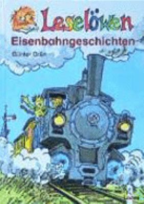 Titelbild: Leselöwen-Eisenbahngeschichten.