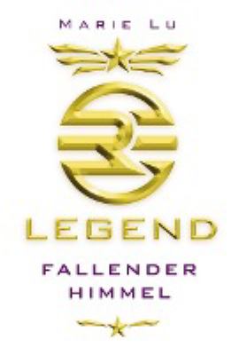 Titelbild: Legend. Teil 1. Fallender Himmel.