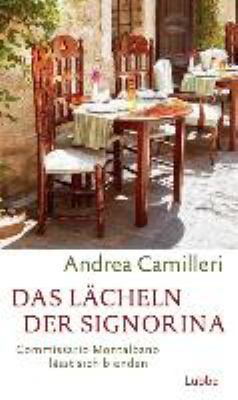Titelbild: Das Lächeln der Signorina : Commissario Montalbano lässt sich blenden. - (Commissario-Montalbano-Reihe ; 17)