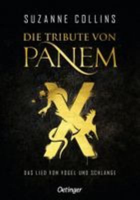 Titelbild: Die Tribute von Panem X – Das Lied von Vogel und Schlange. Teil 0.