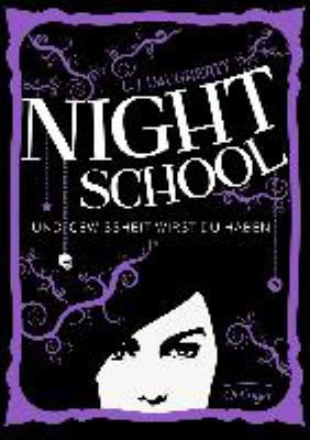 Titelbild: Night School. Teil 5. Und Gewissheit wirst du haben.