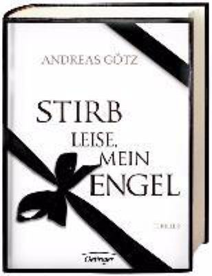 Titelbild: Stirb leise, mein Engel! : [Thriller].