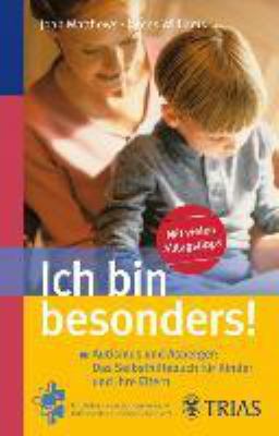 Titelbild: Ich bin besonders! : Autismus und Asperger: Das Selbsthilfebuch für Kinder und ihre Eltern.