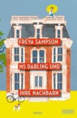 Titelbild: Ms Darling und ihre Nachbarn : Roman.