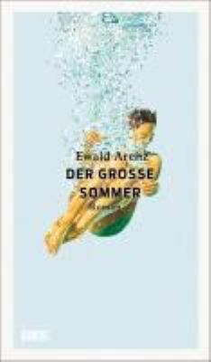 Titelbild: Der große Sommer : Roman.