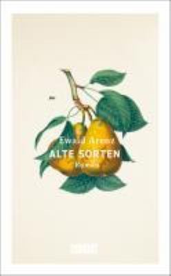 Titelbild: Alte Sorten : Roman.