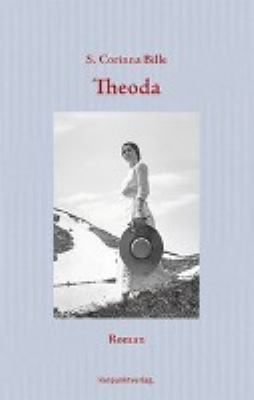 Titelbild: Theoda : Roman.
