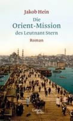 Titelbild: Die Orient-Mission des Leutnant Stern : Roman.