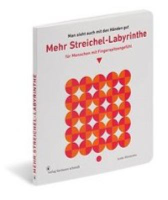 Titelbild: Mehr Streichel-Labyrinthe für Menschen mit Fingerspitzengefühl : man sieht auch mit den Händen gut.