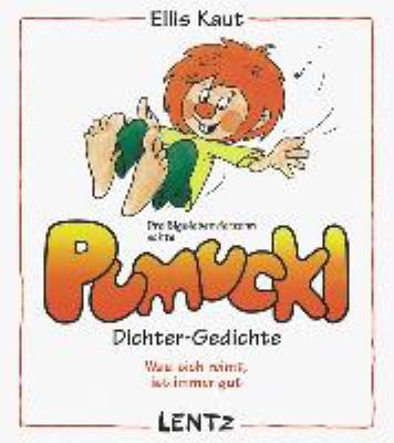 Titelbild: Dreißigsiebenvierzehn echte Pumuckl-Dichter-Gedichte : was sich reimt, ist immer gut.