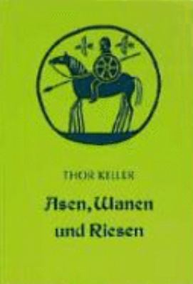 Titelbild: Asen, Wanen und Riesen : germanische Göttersagen nach Gustav Schalk.