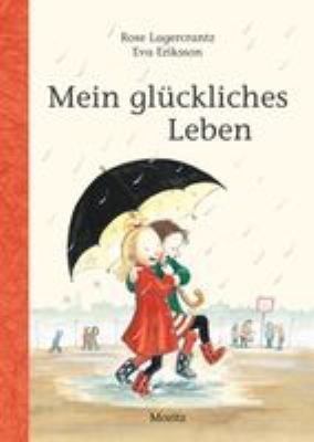 Titelbild: Mein glückliches Leben. - (Dunne-Reihe ; 1)