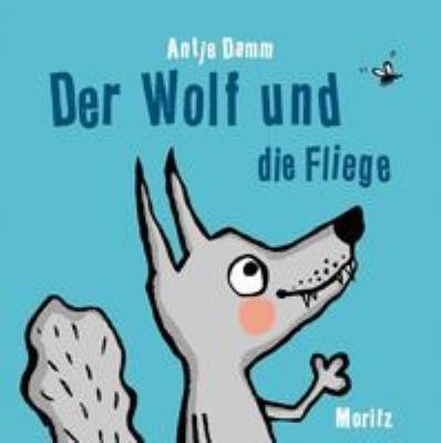 Titelbild: Der Wolf und die Fliege.
