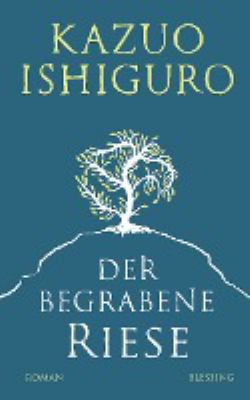 Titelbild: Der begrabene Riese : Roman.