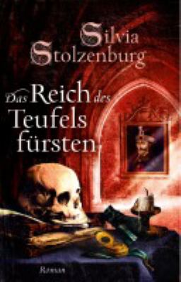 Titelbild: Das Reich des Teufelsfürsten : Roman. - (Teufelsfürst-Trilogie ; 2)