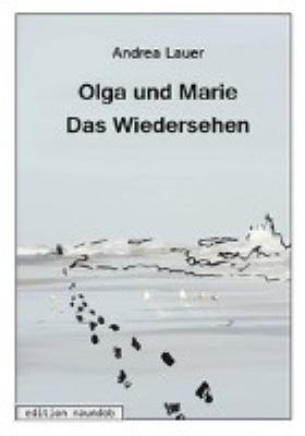 Titelbild: Olga und Marie – das Wiedersehen : Roman in Einfacher Sprache. Teil 2.