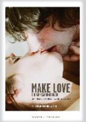 Titelbild: Make Love : ein Aufklärungsbuch.