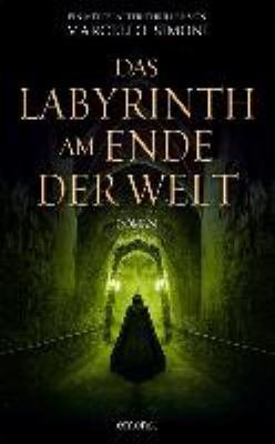 Titelbild: Das Labyrinth am Ende der Welt : Mittelalter-Thriller. Band 3.