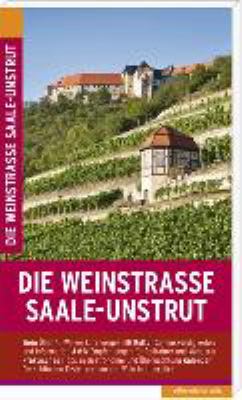Titelbild: Die Weinstraße Saale-Unstrut.