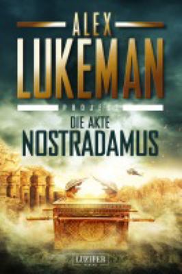 Titelbild: Die Akte Nostradamus. - (Project ; 6)