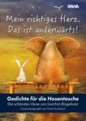 Titelbild: Mein richtiges Herz. Das ist anderwärts! : Gedichte für die Hosentasche.