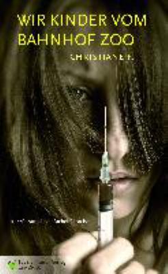 Titelbild: Wir Kinder vom Bahnhof Zoo : Kurzfassung in einfacher Sprache.