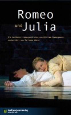 Titelbild: Romeo und Julia : die berühmte Liebesgeschichte von William Shakespeare.