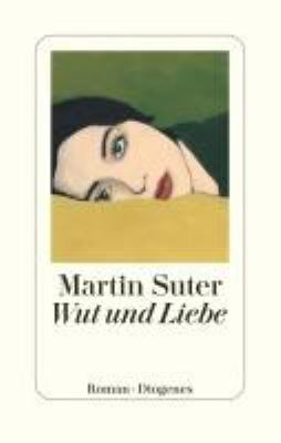Titelbild: Wut und Liebe : Roman.