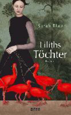 Titelbild: Liliths Töchter : Roman.