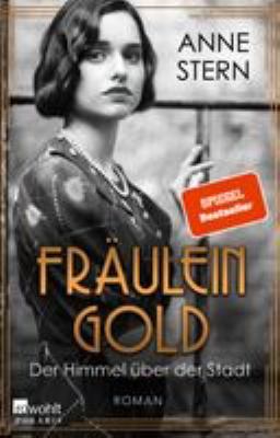 Titelbild: Fräulein Gold – Der Himmel über der Stadt. - (Die Hebamme von Berlin ; 3)