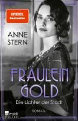 Titelbild: Fräulein Gold – Die Lichter der Stadt. - (Die Hebamme von Berlin ; 6)