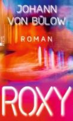 Titelbild: Roxy : Roman.