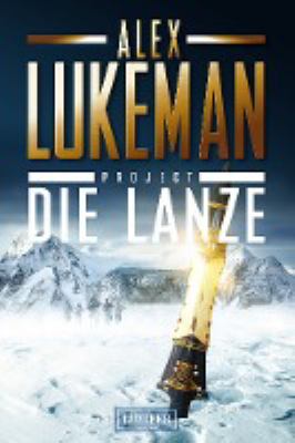 Titelbild: Die Lanze. - (Project ; 2)