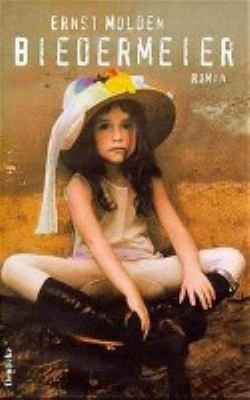 Titelbild: Biedermeier : Roman.