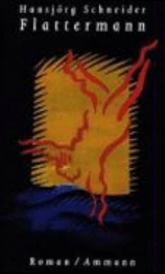 Titelbild: Flattermann : Roman. - (Peter-Hunkeler-Reihe ; 2)
