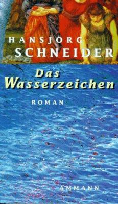 Titelbild: Das Wasserzeichen : Roman.
