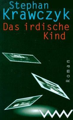 Titelbild: Das irdische Kind : Roman.