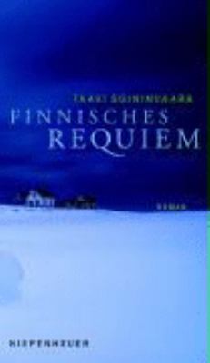 Titelbild: Finnisches Requiem : Roman. - (Arto-Ratamo-Reihe ; 3)