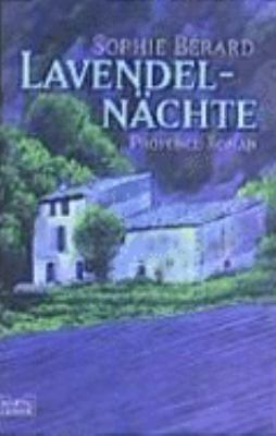 Titelbild: Lavendelnächte : Provence-Roman. Band 1.