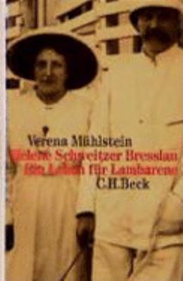 Titelbild: Helene Schweitzer Bresslau : ein Leben für Lambarene.