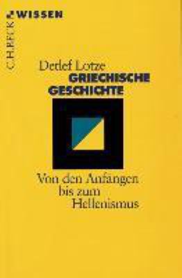 Titelbild: Griechische Geschichte : von den Anfängen bis zum Hellenismus.