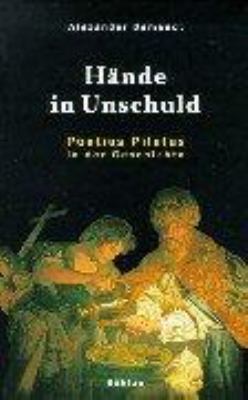 Titelbild: Hände in Unschuld : Pontius Pilatus in der Geschichte.