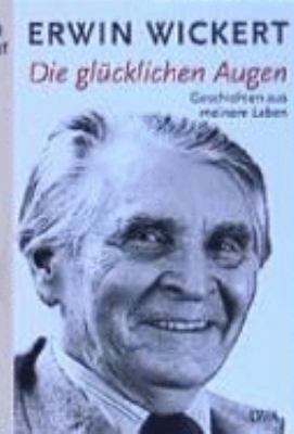 Titelbild: Die glücklichen Augen : Geschichten aus meinem Leben. Band 2.