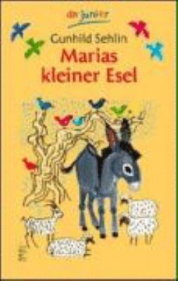 Titelbild: Marias kleiner Esel : eine Weihnachtslegende.
