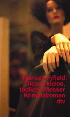 Titelbild: Dieses kleine, tödliche Messer : Kriminalroman. - (Helen-West-Reihe ; 1)