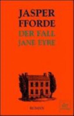 Titelbild: Der Fall Jane Eyre : Roman. - (Thursday-Next-Reihe ; 1)